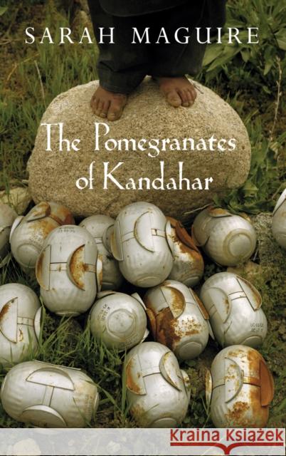 The Pomegranates of Kandahar Sarah Maguire 9780701181314 Random House UK - książka