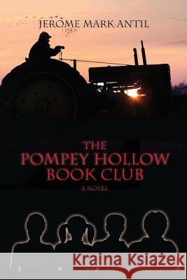 The Pompey Hollow Book Club Jerome Mark Antil 9780984718702 Little York Books - książka