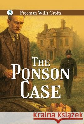 The Ponson Case Freeman Wills Crofts 9789373996769 Sonnet Books - książka