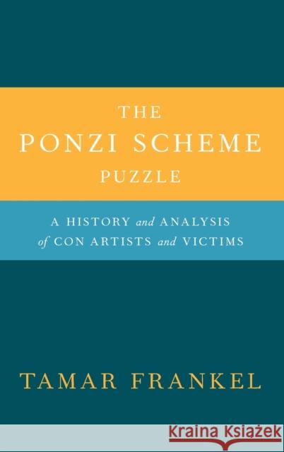 The Ponzi Scheme Puzzle Frankel, Tamar 9780199926619 Oxford University Press, USA - książka