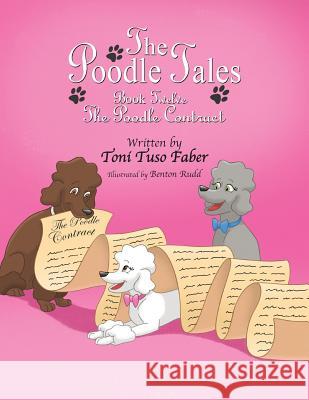 The Poodle Tales: Book Twelve: The Poodle Contract Toni Tuso Faber Benton Rudd 9780991319084 MindStir Media - książka