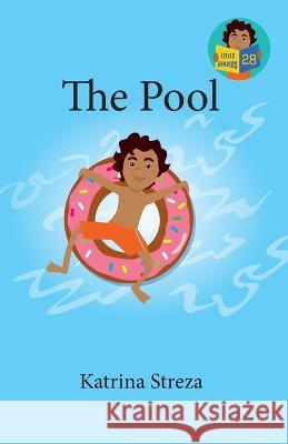 The Pool Katrina Streza Brenda Ponnay 9781532444203 Xist Publishing - książka