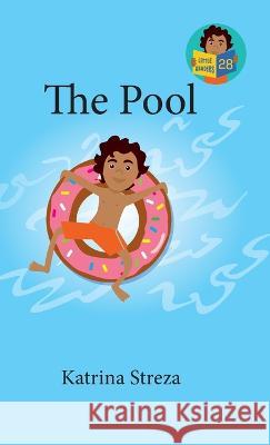 The Pool Katrina Streza Brenda Ponnay 9781532444210 Xist Publishing - książka