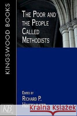 The Poor and the People Called Methodists Heitzenrater, Richard P. 9780687051557 Abingdon Press - książka