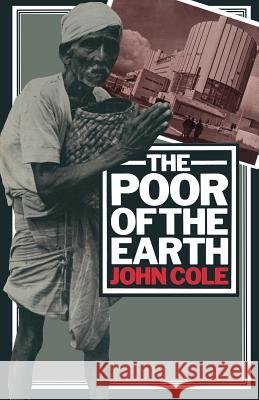 The Poor of the Earth John Cole 9780333195192 Palgrave MacMillan - książka