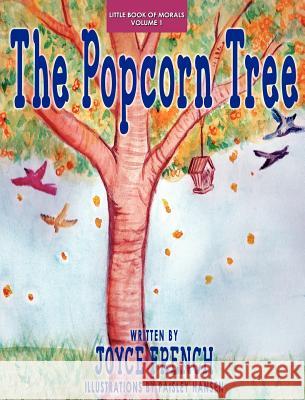 The Popcorn Tree Joyce French Paisley Hansen 9781604146394 Fideli Publishing - książka