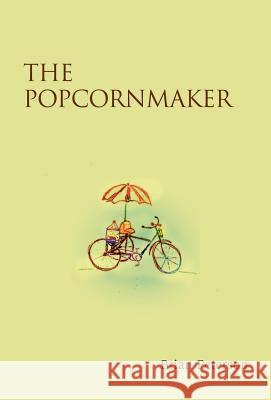 The Popcornmaker Brian Peterson 9780595704583 iUniverse - książka