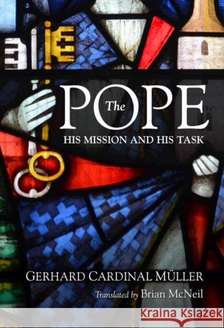The Pope: His Mission and His Task Muller, Gerhard Cardinal 9780813234694 The Catholic University of America Press - książka