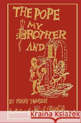 The Pope, My Brother and I - Recollections of a French Childhood Penny Howson 9781470140816 Createspace - książka