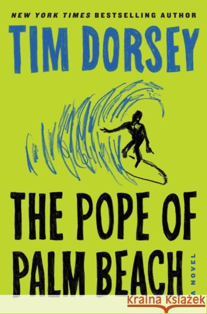 The Pope of Palm Beach Tim Dorsey 9780062429254 William Morrow & Company - książka