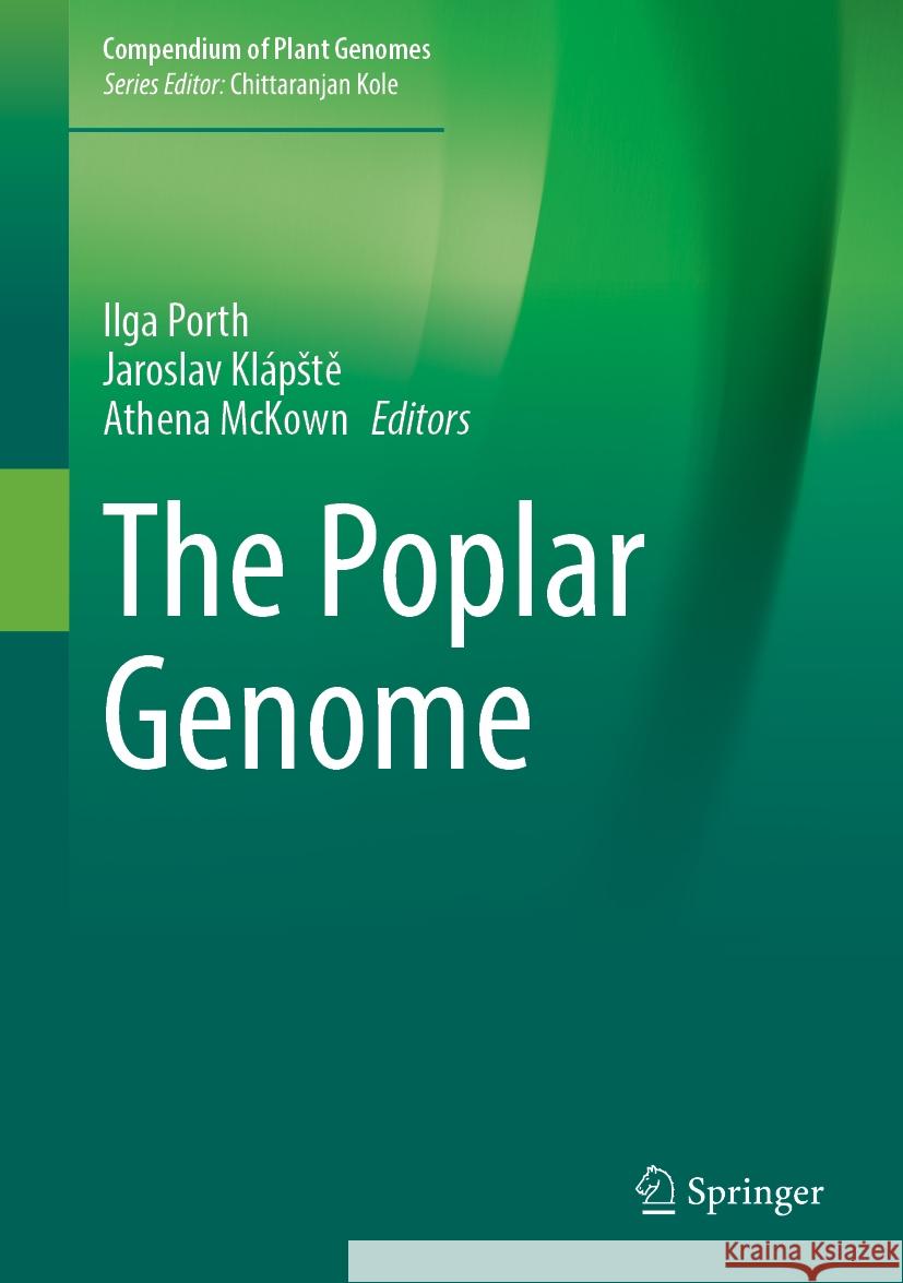 The Poplar Genome Ilga Porth Jaroslav Kl?pstě Athena McKown 9783031507861 Springer - książka