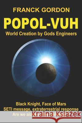 The Popol-Vuh: World Creation by Gods Engineers Cirac                                    Gazay Mary Gordon Franck 9781521765470 Independently Published - książka