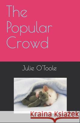 The Popular Crowd Julie O'Toole 9781719800808 Independently Published - książka