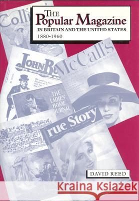 The Popular Magazine in Britain and the United States, 1880-1960 David Reed 9780802042149 University of Toronto Press - książka