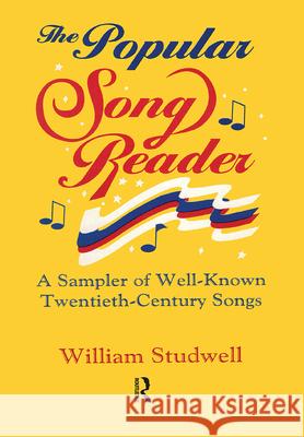 The Popular Song Reader: A Sampler of Well-Known Twentieth-Century Songs William E. Studwell 9781560243694 Haworth Press - książka