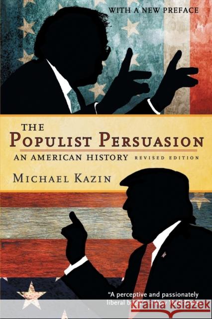 The Populist Persuasion: An American History Michael Kazin 9781501714535 Cornell University Press - książka