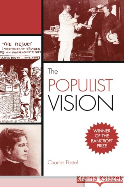 The Populist Vision Charles Postel 9780195176506 Oxford University Press, USA - książka