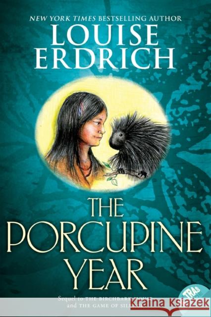The Porcupine Year Louise Erdrich Louise Erdrich 9780064410304 HarperCollins - książka