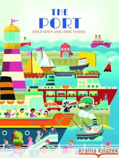 The Port (Fold Open and Look Inside)  9789464761559 Yoyo Books - książka