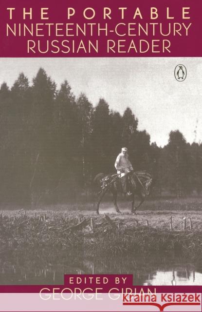 The Portable Nineteenth-Century Russian Reader Various                                  George Gibian 9780140151039 Penguin Books - książka