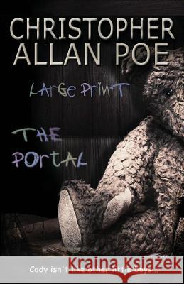 The Portal Large Print Christopher Allan Poe 9781626940659 Black Opal Books - książka