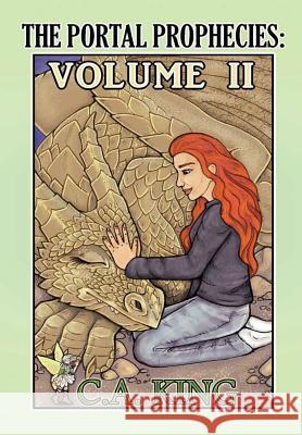 The Portal Prophecies Volume II C. a. King 9781988301488 Kings Toe Publishing - książka