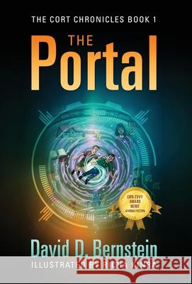 The Portal: The Cort Chronicles Book 1 David D Bernstein 9781977237996 Outskirts Press - książka