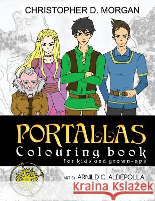 The PORTALLAS Colouring Book for kids and grown-ups Morgan, Christopher D. 9780648214571 Christopher Morgan - książka