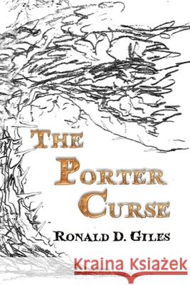 The Porter Curse Ronald D Giles   9781733159500 Bsharpress - książka