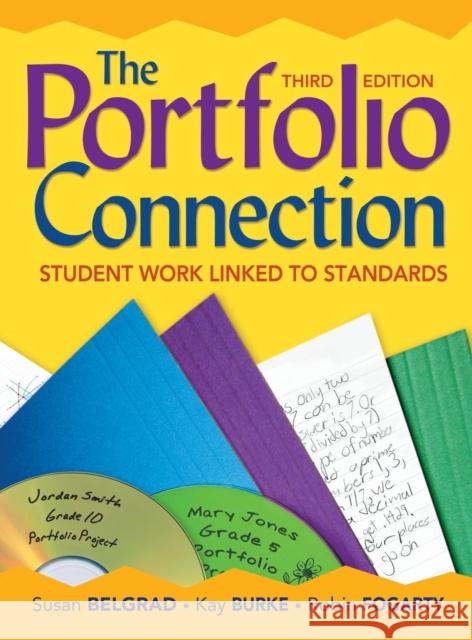 The Portfolio Connection: Student Work Linked to Standards Belgrad, Susan F. 9781412959735 Corwin Press - książka