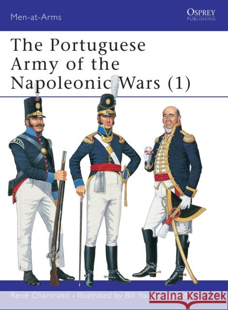 The Portuguese Army of the Napoleonic Wars (1) Chartrand, René 9781855327672 Osprey Publishing (UK) - książka