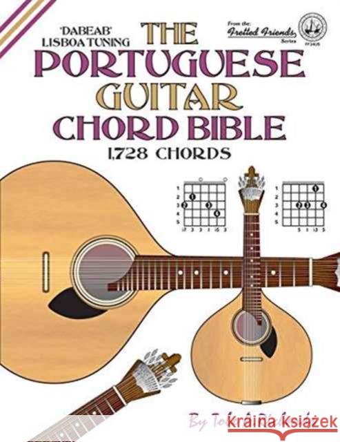 The Portuguese Guitar Chord Bible: Lisboa Tuning 1,728 Chords Tobe a. Richards 9781906207434 Cabot Books - książka