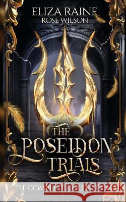 The Poseidon Trials: The Complete Collection Eliza Raine 9781913864422 Logic in Creativity - książka