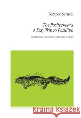 The Posilecheata: A Day Trip to Posillipo Pompeo Sarnelli Hermann W. Haller 9781946328663 Agincourt Press - książka