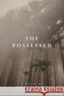 The Possessed Susan Walcott, Donn Poll 9798990527003 Susan Walcott - książka