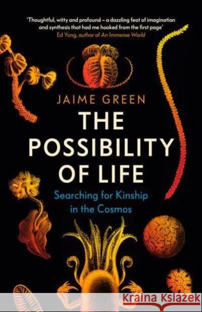 The Possibility of Life: Searching for Kinship in the Cosmos Jaime Green 9780715654811 Duckworth Books - książka