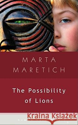The Possibility of Lions Marta Maretich 9781936846023 GemmaMedia - książka