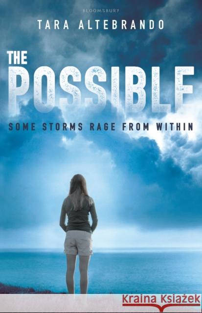 The Possible : Some storms rage from within Altebrando, Tara 9781408885765  - książka