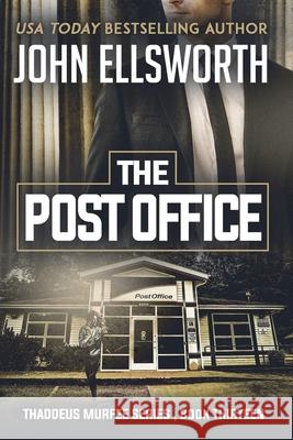 The Post Office John Ellsworth 9780578733395 John Ellsworth Author LLC - książka