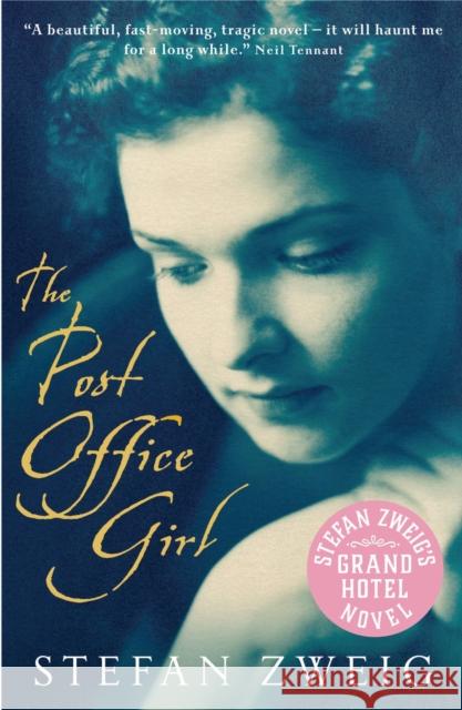 The Post Office Girl: Stefan Zweig’s Grand Hotel Novel  9780954221720 Sort of Books - książka