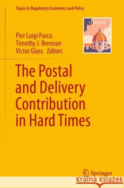 The Postal and Delivery Contribution in Hard Times Pier Luigi Parcu Timothy J. Brennan Victor Glass 9783031114120 Springer - książka