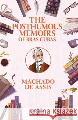 The Posthumous Memoirs of Bras Cubas Machado d 9786554700474 Itatiaia - książka