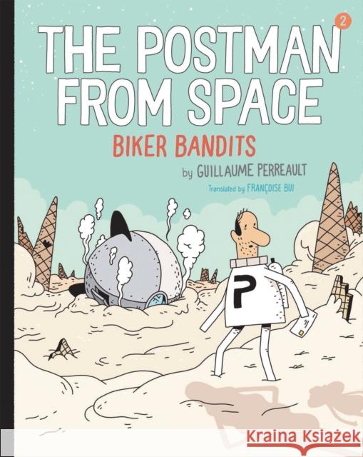 The Postman from Space: Biker Bandits Guillaume Perrault 9780823449637 Holiday House - książka