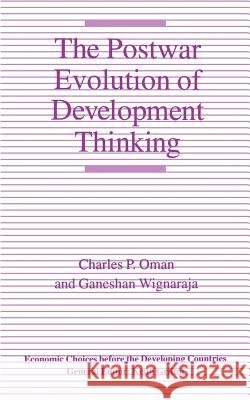 The Postwar Evolution of Development Thinking Charles P. Oman Ganeshan Wignaraja 9780312071851 Palgrave MacMillan - książka