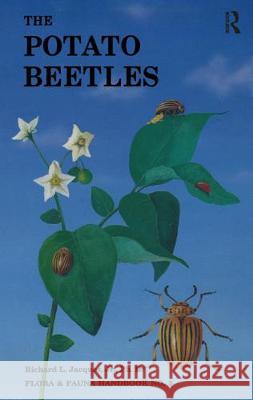 The Potato Beetles: The Genus Leptinotarsa in North America (Coleoptera: Chrysomelidae) Jacques, Richard L. 9781138423749 CRC Press - książka