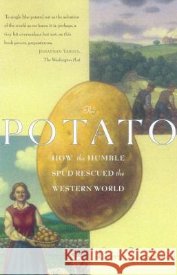 The Potato: How the Humble Spud Rescued the Western World Larry Zuckerman 9780865475786 North Point Press - książka