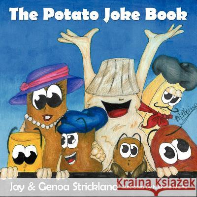 The Potato Joke Book Jay Strickland Genoa Strickland 9781425947200 Authorhouse - książka