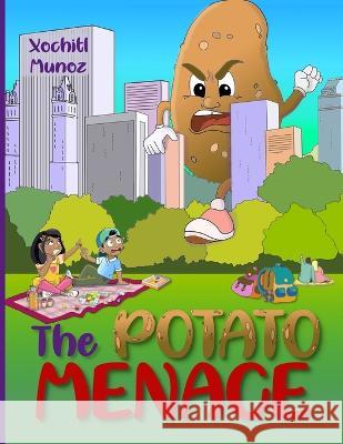 The Potato Menace Elena Yalcin Mama Goose Xochitl Munoz 9781948116121 Paidion Publishing - książka