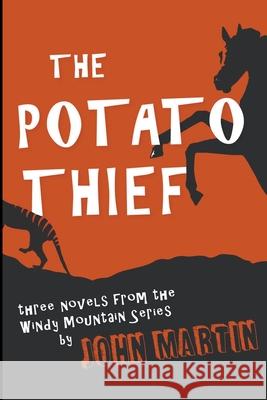 The Potato Thief John Martin 9781393012641 John Martin - książka