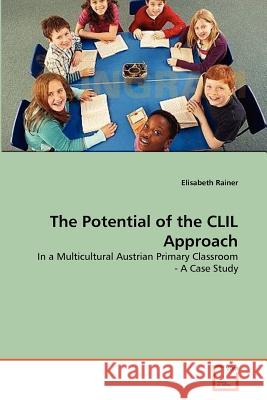 The Potential of the CLIL Approach Elisabeth Rainer 9783639375725 VDM Verlag - książka